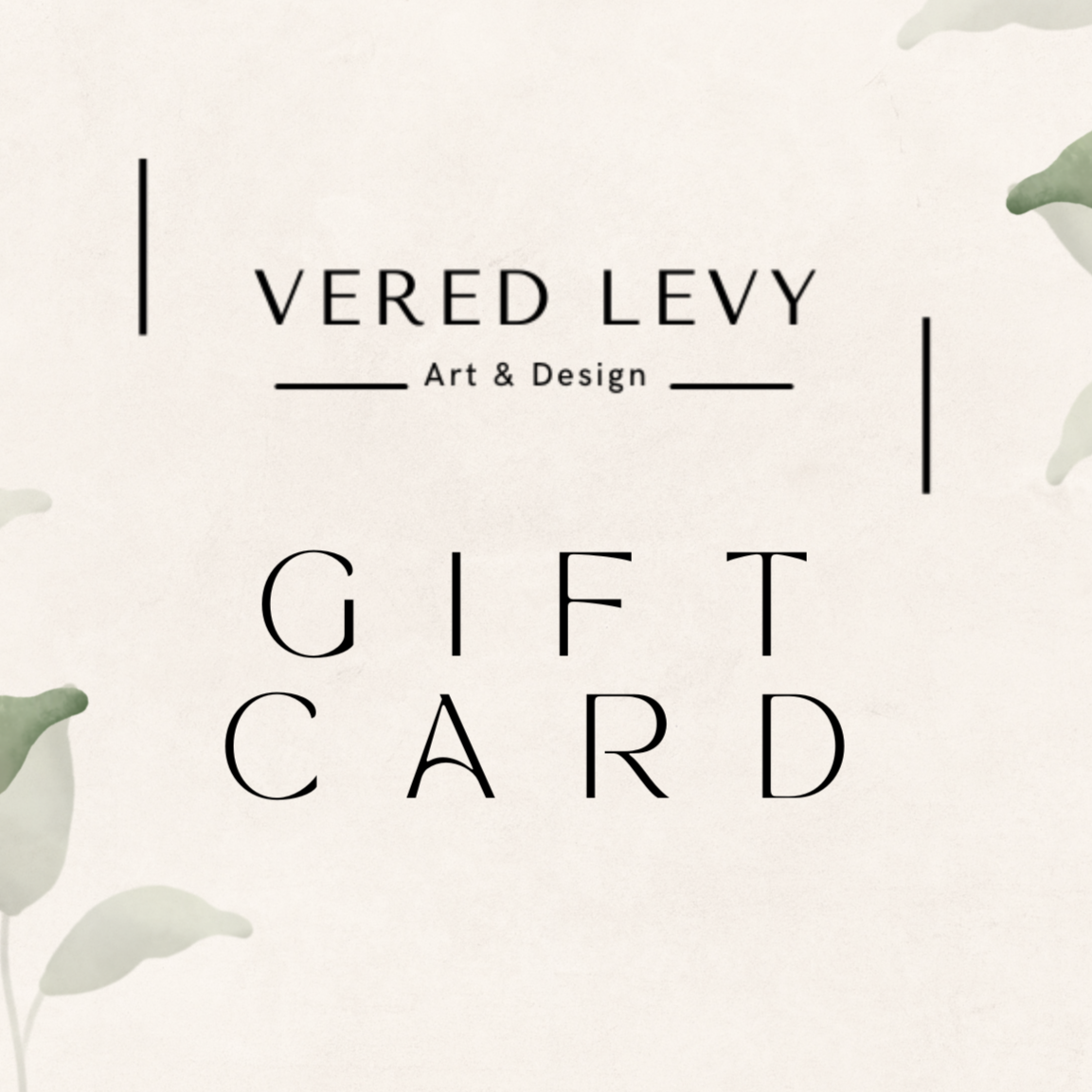 Vered Levy - Gift Card - Vered Levy